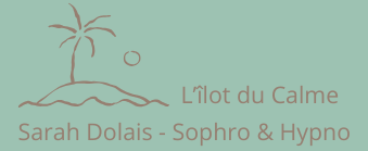 Sarah DOLAIS – Sophrologue et Hypnothérapeute